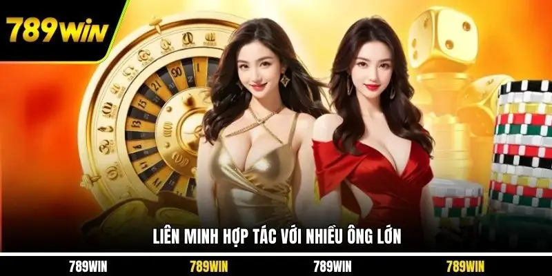 Liên minh hợp tác với nhiều ông lớn